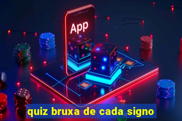 quiz bruxa de cada signo